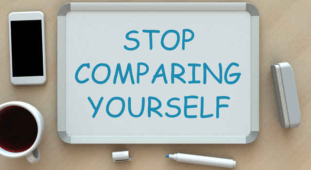stop comparing yourself sign